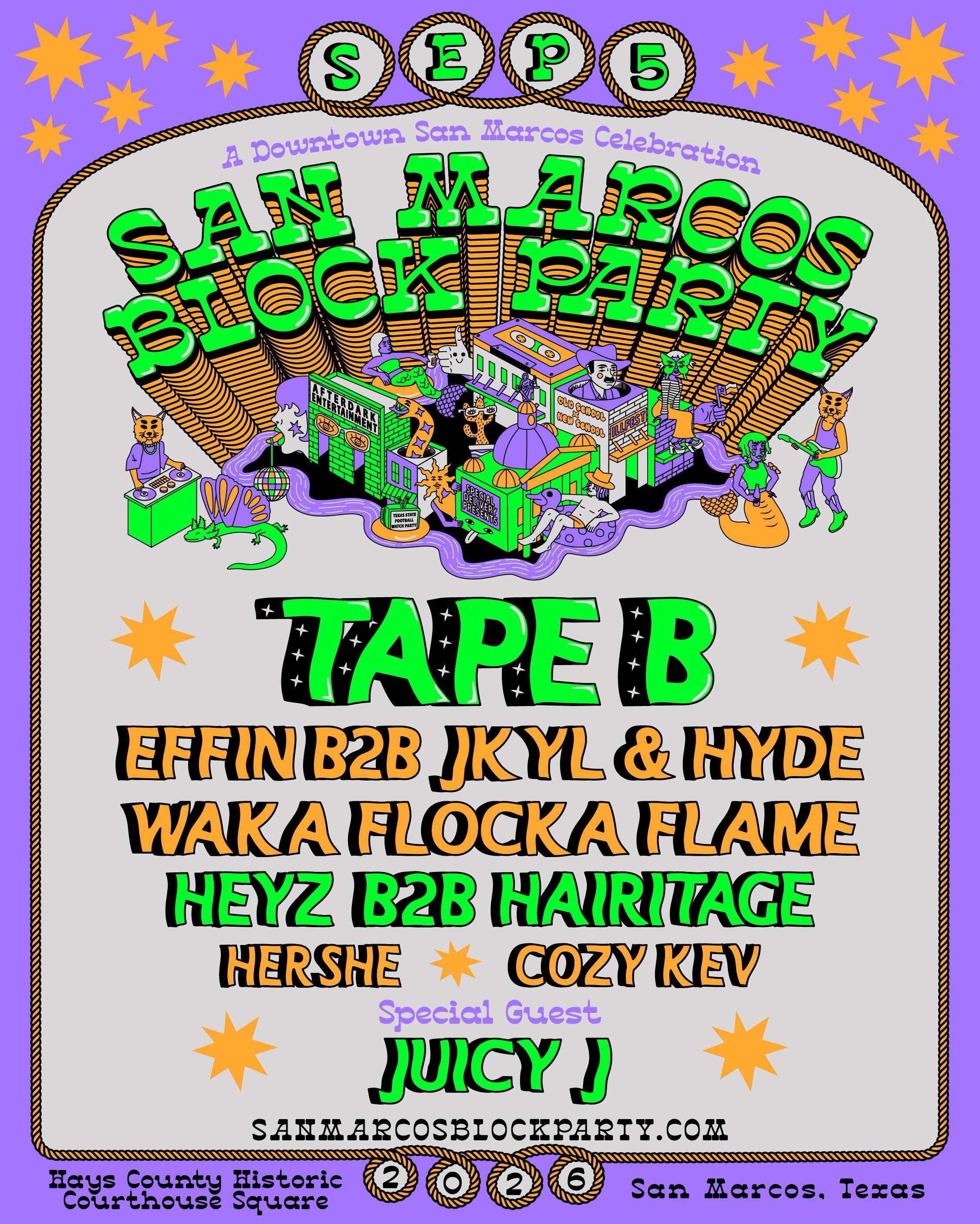 San Marcos Block Party w/ Tape B, Effin B2B Jkyl & Hyde, & More